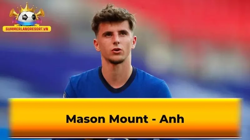 Mason Mount - Anh